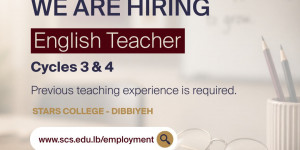 Stars College - Dibbiyeh is hiring an experienced English Teacher for Cycles 3 & 4.  ‍